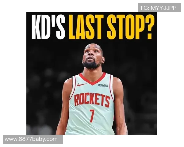 火箭逆转雄鹿杜兰特谦逊发声称赞队友引发媒体热议